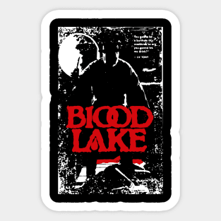 Blood at the lake Sticker
